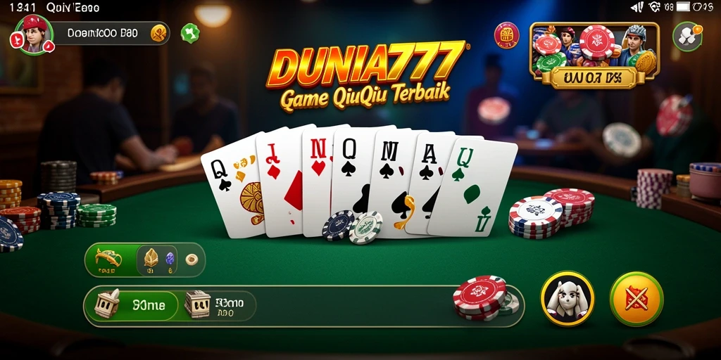 Gameplay menarik dalam DUNIA777 dengan kartu QiuQiu.